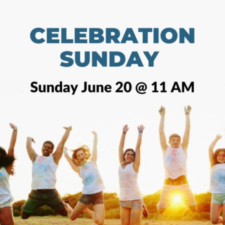 Celebration Sunday