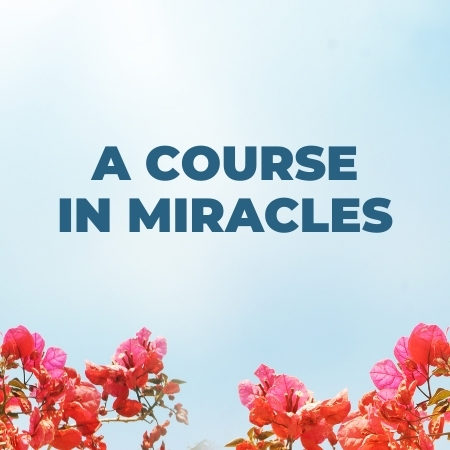 A Course in Miracles | Unity of Savannah